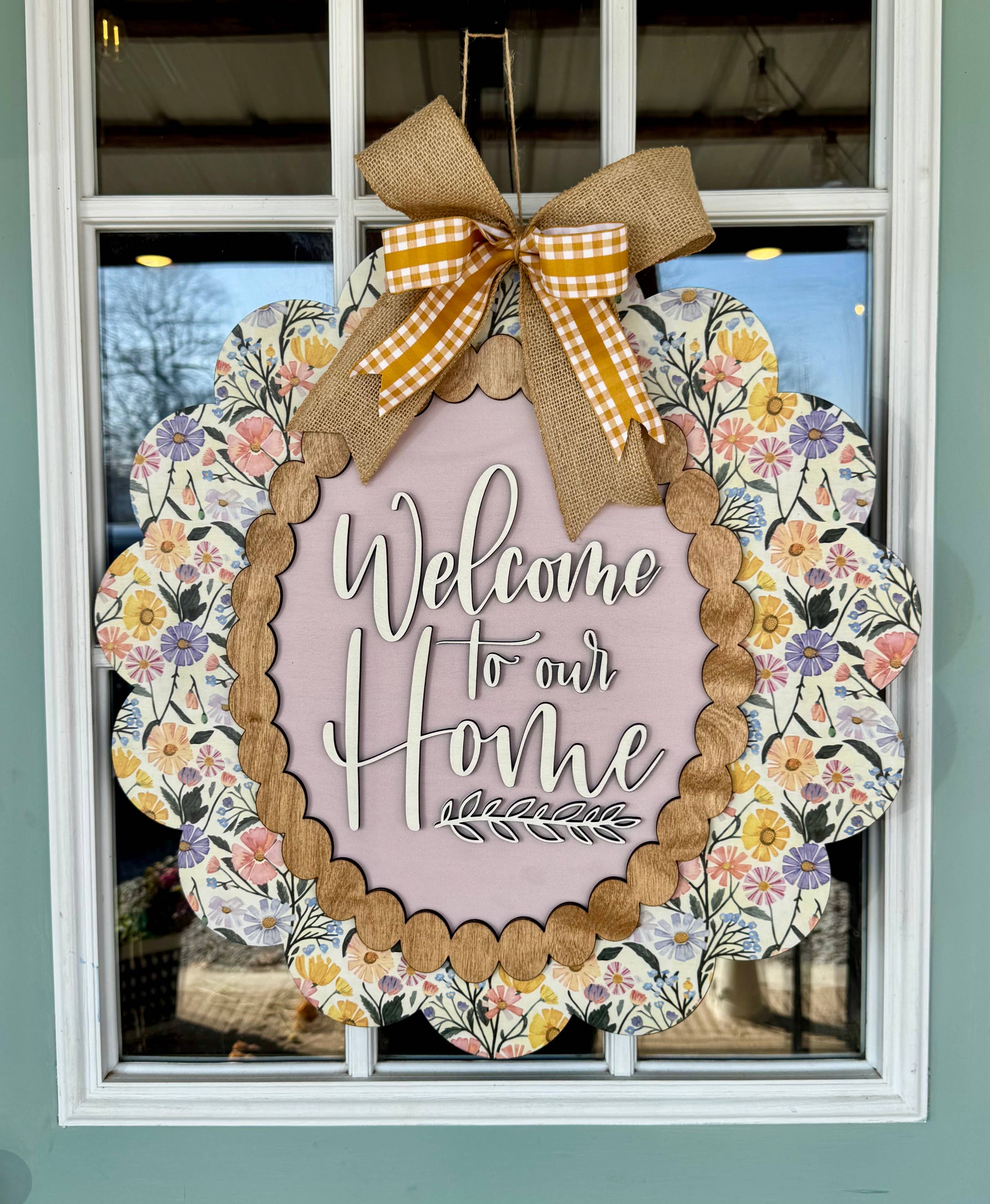 WELCOME TO OUR HOME SCALLOPED SIGN