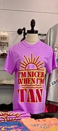 I'm Nicer When I'm Tan Tee